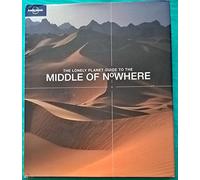 The Middle of Nowhere (Lonely Planet Pictorial)