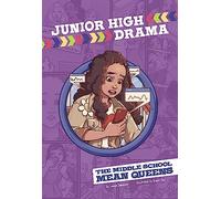 The Middle School Mean Queens (Junior High Drama)