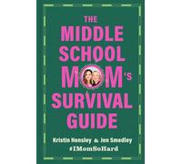 The Middle School Mom's Survival Guide