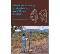 The Middle Stone Age of Nigeria in its West African Context