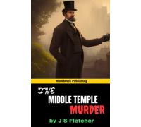The Middle Temple Murder: The Shocking Secrets and Lies of London's Most Prestigious Barristers (Annotated)