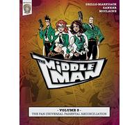 The Middleman - Volume 5 - The Pan-universal Parental Reconciliation
