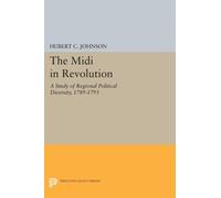The Midi in Revolution : A Study of Regional Political Diversity, 1789-1793