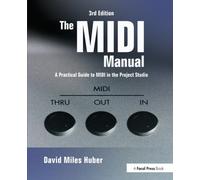 The MIDI Manual: A Practical Guide to MIDI in the Project Studio (Audio Engineering Society Presents)