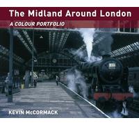 The Midland Around London: A Colour Portfolio