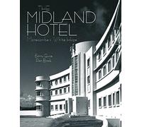 The Midland Hotel: Morecambe's White Hope
