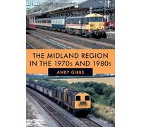 The Midland Region in the 1970s and 1980s