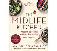 The Midlife Kitchen: health-boosting recipes for midlife & beyond