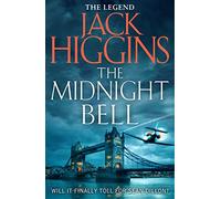 The Midnight Bell – Sean Dillon Series, Book 22 – Harper Collins Publishers