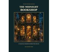 The Midnight Bookshop: 40 Magical Bookish Scenes for Adults (The Cozy Witchery Collection)