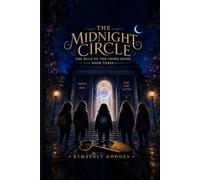 The Midnight Circle: Book Three: The Rule of the Third Door