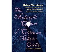 The Midnight Court / Cuirt an Mhean Oiche: A Critical Edition (Irish Studies)