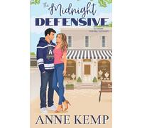 The Midnight Defensive: A Sweet Hockey RomCom (Alexandria Dominion Hockey)