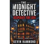 The Midnight Detective: Desperate for Love