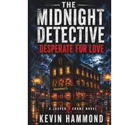 The Midnight Detective: Desperate for Love
