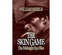 THE MIDNIGHT EYE FILES: THE SKIN GAME: 3