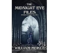 The Midnight Eye Files: Volume 2 (Midnight Eye Collections)
