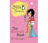 The Midnight Feast (Billie B. Brown)