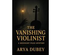 The Midnight Files: The Vanishing Violinist