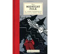 The Midnight Folk by John Masefield (Oct 14 2008)
