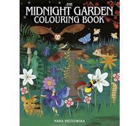 The Midnight Garden Colouring Book: Over 45 Enchanting Images (Arcturus Creative Colouring)