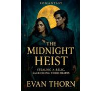 The Midnight Heist: 1 (Romantasy)
