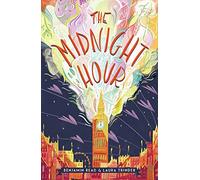 The Midnight Hour: perfect for fans of Nevermoor and Harry Potter: 1