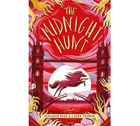 The Midnight Hunt (The Midnight Hour book 3): an ingenious conclusion to the thrilling series, for fans of Harry Potter!