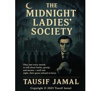 The Midnight Ladies’ Society: A hauntingly elegant Southern gothic about a forgotten town, a secret sisterhood, and the fire that remembers every name.
