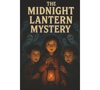 The Midnight Lantern Mystery