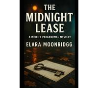 THE MIDNIGHT LEASE: A Midlife Paranormal Mystery