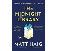 The Midnight Library: The No.1 Sunday Times bestseller and worldwide phenomenon
