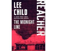 The Midnight Line: A Jack Reacher Novel: 22