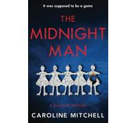 The Midnight Man: The gripping, chilling new thriller from the #1 bestselling author: An absolutely gripping and twisty new crime series! (A Slayton Thriller)
