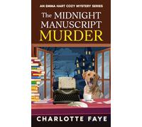 The Midnight Manuscript Murder: A Page-Turning Small Town Murder Mystery (Emma Hart Cozy Mystery Series)