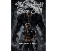 The Midnight Moon Shift