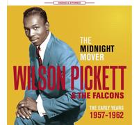 Wilson Pickett & The Falcons - The Midnight Mover - The Early Years 1957-1962