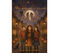 The Midnight of October: An Autumn of Wind, Fire & Time in Windale Hollow (Magical Stories)