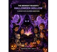 The Midnight Reader’s Halloween Hollow: 75 Spooky-Cute Coloring Adventures