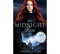 The Midnight Rose: A paranormal fantasy romance short story (Resurgence)