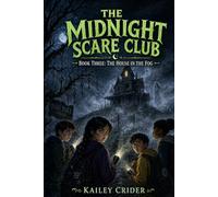 The Midnight Scare Club: The House in the Fog