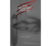 The Midnight Special: A Monsterotica Mini (Monsterotica Minis)