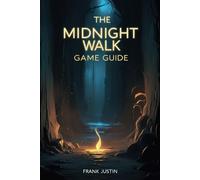 THE MIDNIGHT WALK GAME GUIDE: Echoes in Clay: A Flamebearer’s Journey