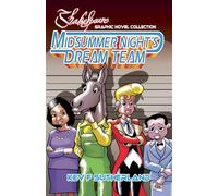 The Midsummer Night's Dream Team (Shakespeare Graphic Novels)