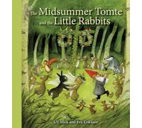 The Midsummer Tomte and the Little Rabbits: A Day-by-day Summer Story in Twenty-one Short Chapters