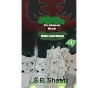 The Midwest Woods: Middle school mishaps