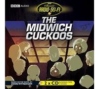 The Midwich Cuckoos (Classic Radio Sci-Fi)