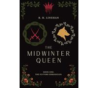 The Midwinter Queen: 1 (The Ulvvori Chronicles)