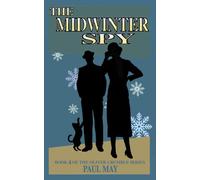 The Midwinter Spy (The Oliver Crumble Series)