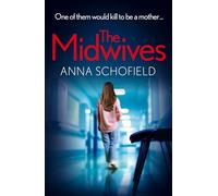 The Midwives: New in autumn 2024, the pulse-pounding psychological crime thriller layered with secrets, betrayal and suspense